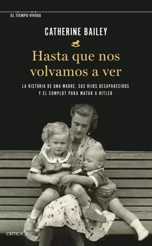 HASTA QUE NOS VOLVAMOS A VER HASTA QUE NOS VOLVAMOS A VER