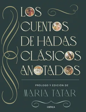 LOS CUENTOS DE HADAS CLASICOS ANOTADOS LOS CUENTOS DE HADAS CLASICOS ANOTADOS