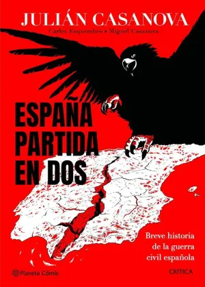 ESPAÑA PARTIDA EN DOS COMIC ESPAÑA PARTIDA EN DOS COMIC