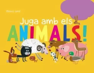 JUGA AMB ELS ANIMALS JUGA AMB ELS ANIMALS