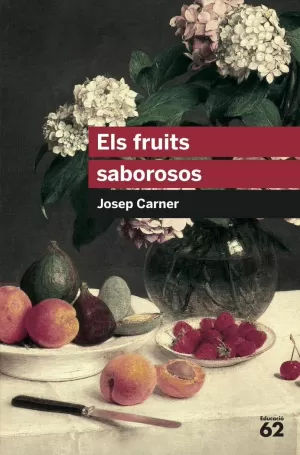 ELS FRUITS SABOROSOS ELS FRUITS SABOROSOS
