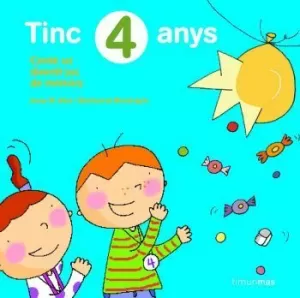 TINC 4 ANYS TINC 4 ANYS