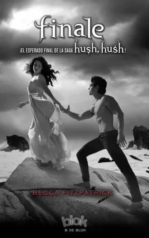 FINALE (SAGA HUSH HUSH 4) FINALE (SAGA HUSH HUSH 4)