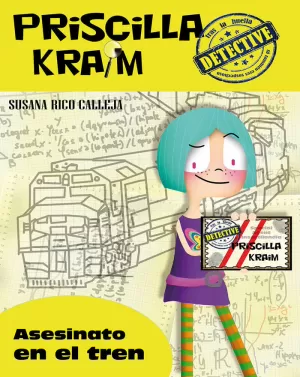 PRISCILLA KRAIM 1. ASESINATO EN EL TREN PRISCILLA KRAIM 1. ASESINATO EN EL TREN