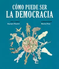 CÓMO PUEDE SER LA DEMOCRACIA CÓMO PUEDE SER LA DEMOCRACIA