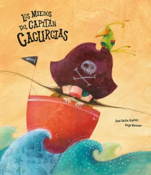 LOS MIEDOS DEL CAPITAN CACURCIAS LOS MIEDOS DEL CAPITAN CACURCIAS