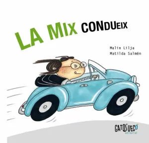 LA MIX CONDUEIX LA MIX CONDUEIX