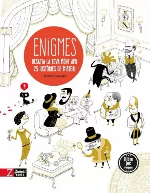 ENIGMES - DESAFIA LA TEVA MENT AMB 25 HISTORIES DE ENIGMES - DESAFIA LA TEVA MENT AMB 25 HISTORIES DE