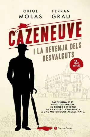 CAZENEUVE I LA REVENJA DELS DESVALGUTS CAZENEUVE I LA REVENJA DELS DESVALGUTS