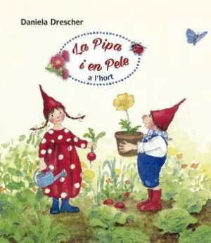 LA PIPA I EN PELE A L'HORT LA PIPA I EN PELE A L'HORT