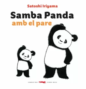 SAMBA PANDA AMB EL PARE SAMBA PANDA AMB EL PARE