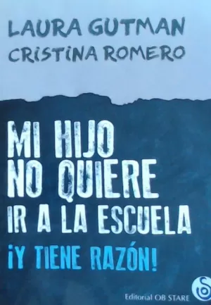 MI HIJO NO QUIERE IR A LA ESCUELA MI HIJO NO QUIERE IR A LA ESCUELA