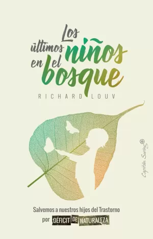 LOS ÚLTIMOS NIÑOS EN EL BOSQUE LOS ÚLTIMOS NIÑOS EN EL BOSQUE