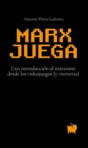 MARX JUEGA MARX JUEGA