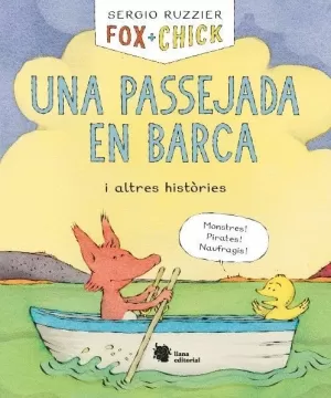 FOX + CHICK. UNA PASSEJADA EN BARCA I ALTRES HISTÒRIES FOX + CHICK. UNA PASSEJADA EN BARCA I ALTRES HISTÒRIES