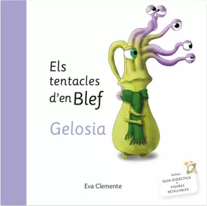 GELOSIA ELS TENTACLES D EN BLEF GELOSIA ELS TENTACLES D EN BLEF