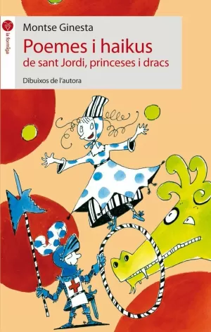 POEMES I HAIKUS DE SANT JORDI POEMES I HAIKUS DE SANT JORDI