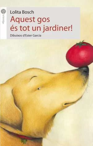 AQUEST GOS ÉS TOT UN JARDINER! AQUEST GOS ÉS TOT UN JARDINER!