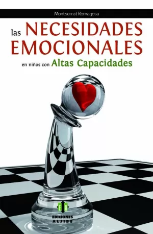 LAS NECESIDADES EMOCIONALES EN NIÑOS CON ALTAS CAPACIDADES LAS NECESIDADES EMOCIONALES EN NIÑOS CON ALTAS CAPACIDADES