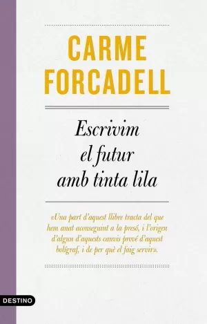 ESCRIVIM EL FUTUR AMB TINTA LILA