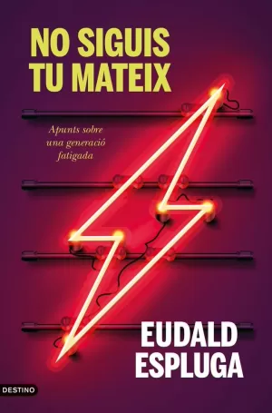 NO SIGUIS TU MATEIX NO SIGUIS TU MATEIX