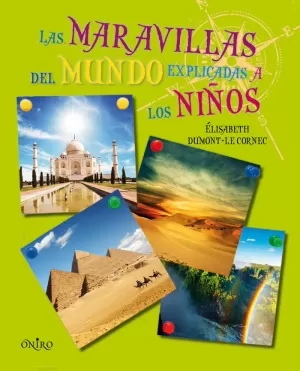 LAS MARAVILLAS DEL MUNDO EXPLICADAS A LOS NIÑOS LAS MARAVILLAS DEL MUNDO EXPLICADAS A LOS NIÑOS