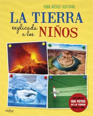 LA TIERRA EXPLICADA A LOS NIÑOS LA TIERRA EXPLICADA A LOS NIÑOS