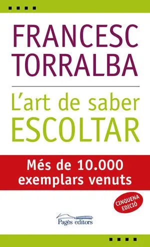 L'ART DE SABER ESCOLTAR L'ART DE SABER ESCOLTAR