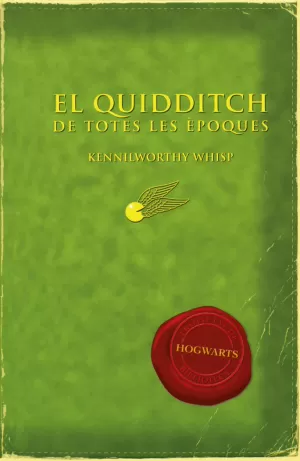 EL QUIDDITCH DE TOTES LES ÈPOQUES EL QUIDDITCH DE TOTES LES ÈPOQUES