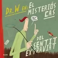 DOCTOR W. MISTERI¢S CAS DEL SENTIT EXTRAVIAT DOCTOR W. MISTERI¢S CAS DEL SENTIT EXTRAVIAT