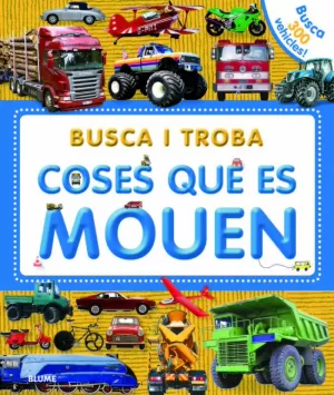 BUSCA I TROBA. COSES QUE ES MOUEN BUSCA I TROBA. COSES QUE ES MOUEN