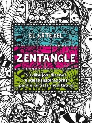 EL ARTE DEL ZENTANGLE EL ARTE DEL ZENTANGLE
