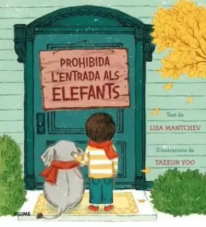 PROHIBIDA L'ENTRADA ALS ELEFANTS PROHIBIDA L'ENTRADA ALS ELEFANTS