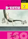 QUADERN D'ESTIU 2 ESO QUADERN D'ESTIU 2 ESO