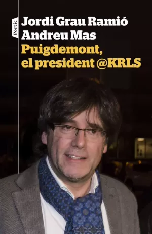 PUIGDEMONT, EL PRESIDENT @KRLS PUIGDEMONT, EL PRESIDENT @KRLS