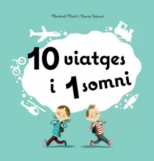 10 VIATGES I 1 SOMNI 10 VIATGES I 1 SOMNI