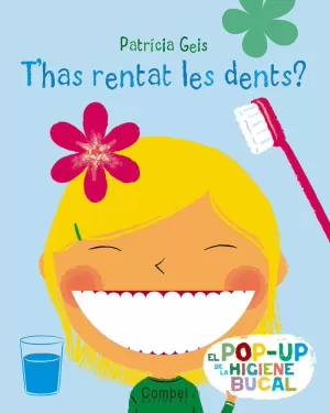 T'HAS RENTAT LES DENTS? T'HAS RENTAT LES DENTS?