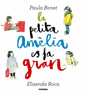 LA PETITA AMÈLIA ES FA GRAN LA PETITA AMÈLIA ES FA GRAN
