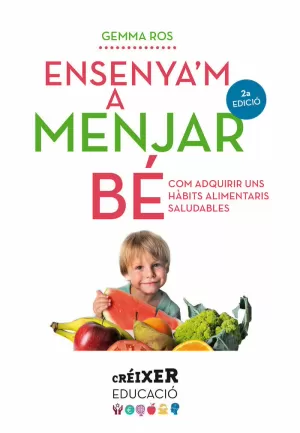 ENSENYA'M A MENJAR BE ENSENYA'M A MENJAR BE