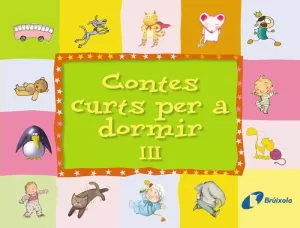 CONTES CURTS PER A DORMIR III CONTES CURTS PER A DORMIR III