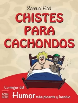 CHISTES PARA CACHONDOS CHISTES PARA CACHONDOS