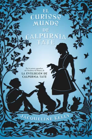 EL CURIOSO MUNDO DE CALPURNIA TATE EL CURIOSO MUNDO DE CALPURNIA TATE