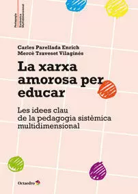 LA XARXA AMOROSA PER EDUCAR LA XARXA AMOROSA PER EDUCAR