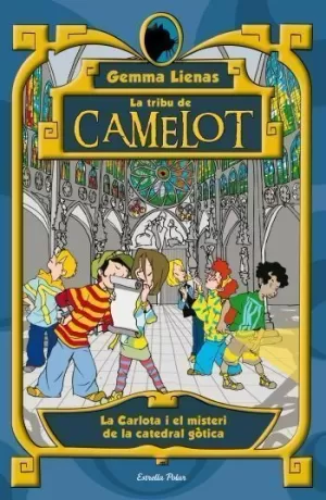 4. LA CARLOTA I EL MISTERI DE LA CATEDRAL GÒTICA 4. LA CARLOTA I EL MISTERI DE LA CATEDRAL GÒTICA