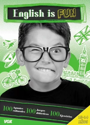 ENGLISH IS FUN / 13-14 AÑOS ENGLISH IS FUN / 13-14 AÑOS