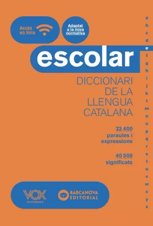 DICCIONARI ESCOLAR DE LA LLENGUA CATALANA VOX-BARCANOVA DICCIONARI ESCOLAR DE LA LLENGUA CATALANA VOX-BARCANOVA