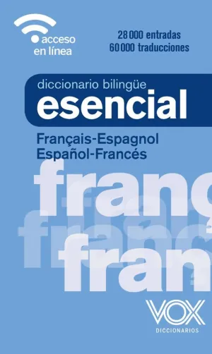 DICCIONARIO ESENCIAL FRANAIS/ESPAGNOL - ESPA¥OL/F
