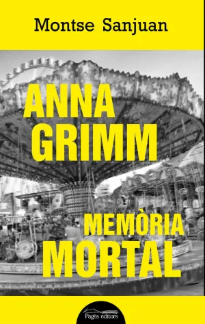ANNA GRIMM - MEMORIA MORTAL ANNA GRIMM - MEMORIA MORTAL