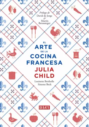 EL ARTE DE LA COCINA FRANCESA EL ARTE DE LA COCINA FRANCESA