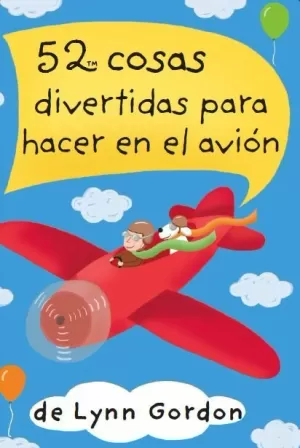 52 COSAS DIVERTIDAS PARA HACER EN EL AVIÓN 52 COSAS DIVERTIDAS PARA HACER EN EL AVIÓN